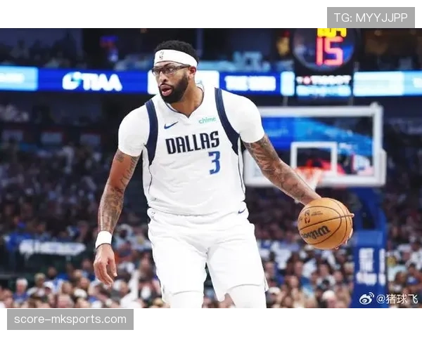 戴维斯传球视野持续进化,助攻成湖人进攻新引擎 戴维斯传球视野持续进化,助攻成湖人进攻新引擎